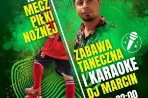 Zabawa taneczna i Karaoke z DJ Marcinem
