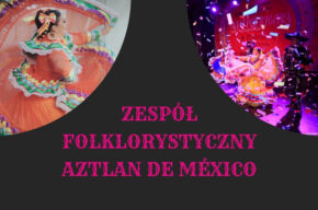 Koncert zespołu Aztlan de Mexico