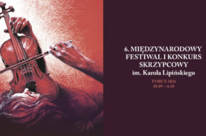 III Etap 6. Międzynarodowego Konkursu Skrzypcowego im. Karola Lipińskiego