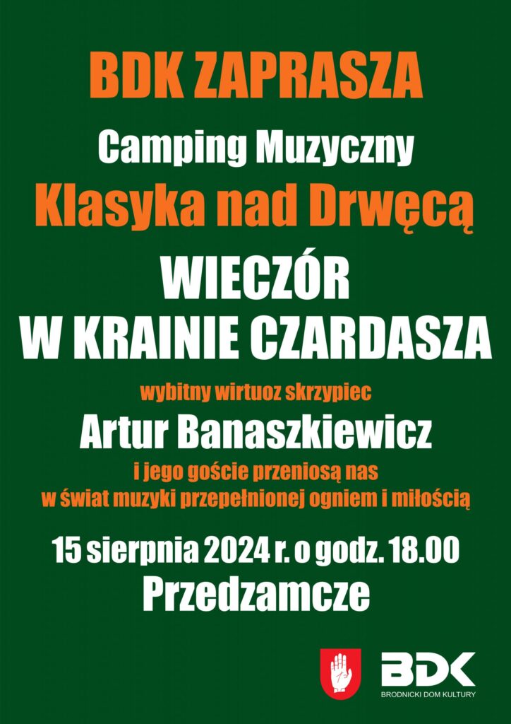 KLASYKA NAD DRWĘCĄ - W KRAINIE CZARDASZA