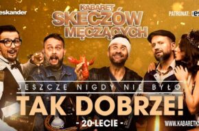 Kabaret Skeczów Męczących - Jeszcze nigdy nie było tak dobrze