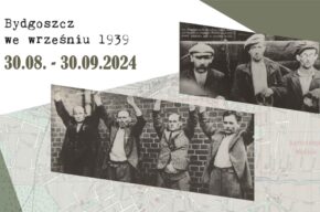 Bydgoszcz we wrześniu 1939 - wystawa z okazji 85. rocznicy wybuchu II wojny światowej