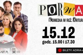 „Porwanie” – komedia Artura Barcisia