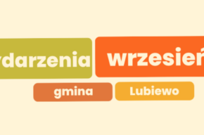 Wrzesień w gminie Lubiewo – harmonogram wydarzeń!