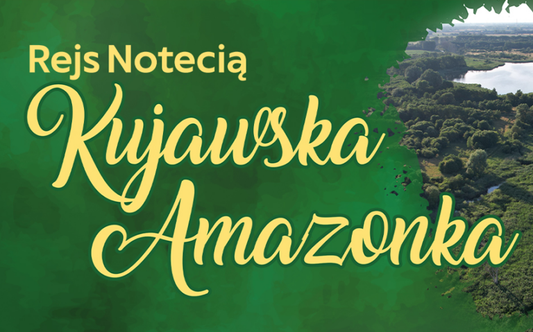 Rejs Notecią „Kujawska Amazonka”