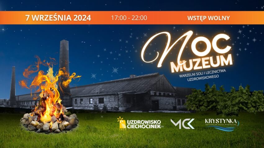 Noc Muzeum Warzelni Soli i Lecznictwa Uzdrowiskowego w Ciechocinku