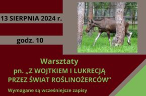 „Z WOJTKIEM I LUKRECJĄ PRZEZ ŚWIAT ROŚLINOŻERCÓW” – warsztaty