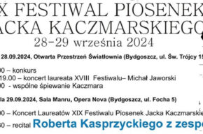 XIX Festiwal piosenek Jacka Kaczmarskiego „Źródło wciąż bije”, Bydgoszcz, 28 – 29 września 2024