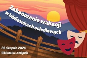 Zakończenie Wakacji 2024 w bibliotekach osiedlowych!