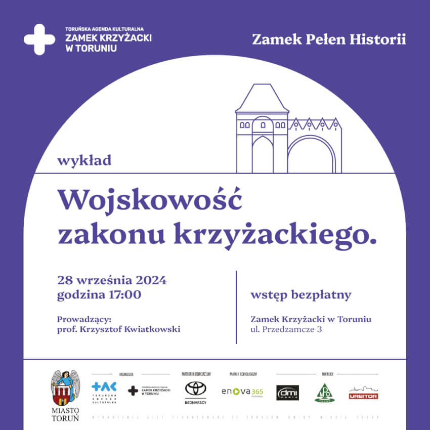 Zamek pełen historii – „Wojskowość zakonu krzyżackiego”