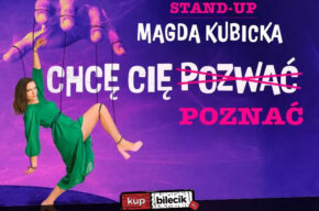 Magda Kubicka – stand up