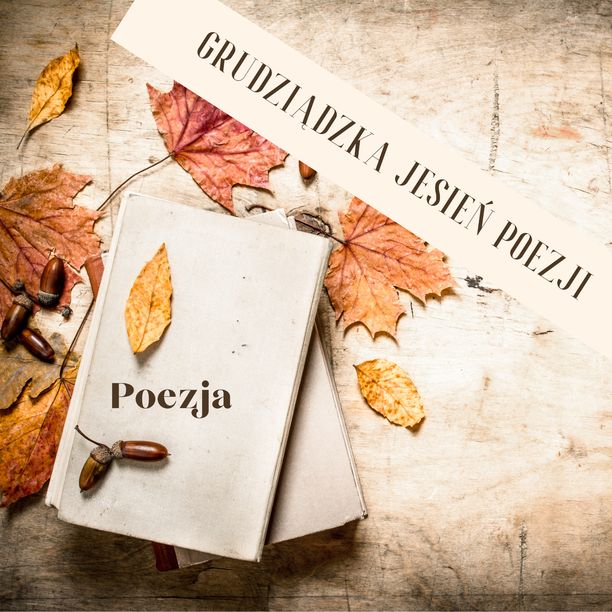 Grudziądzka Jesień Poezji 2024