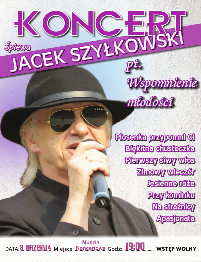 Koncert Jacka Szyłkowskiego pt. Wspomnienie młodości