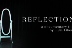 "Reflection" – pokaz filmu i spotkanie z autorką Julią Liberą