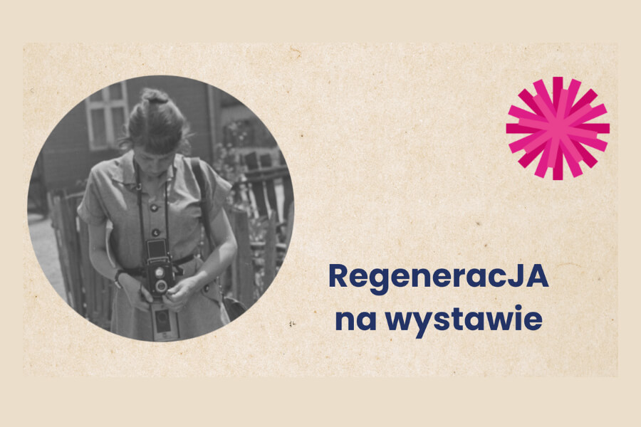 6.10: RegeneracJA na wystawie “Fotografia”