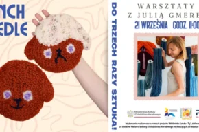 Do trzech razy sztuka – warsztaty z Julią Gmerek