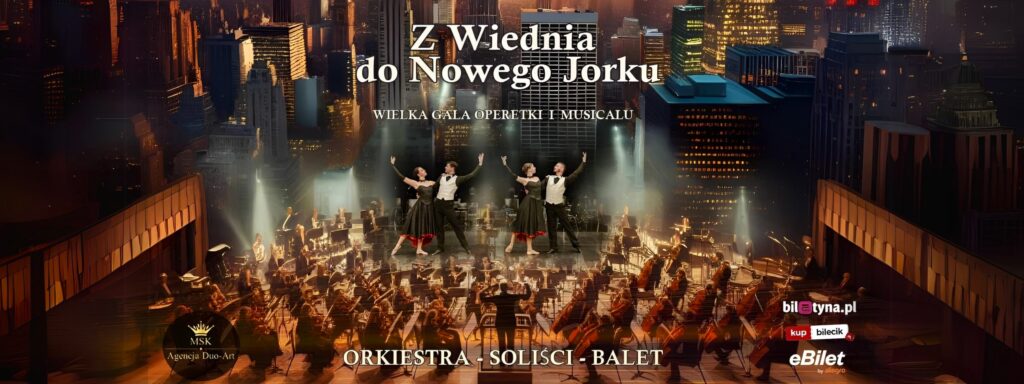 Wielka Gala Operetki i Musicalu „Z Wiednia do Nowego Jorku”