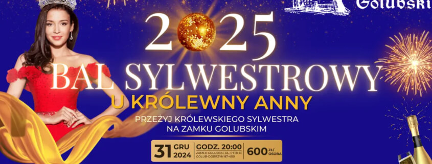 ❇︎ BAL SYLWESTROWY U KRÓLEWNY ANNY 2024/2025 ❇︎