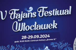 IV Fajans Festiwal Włocławek – program wydarzenia