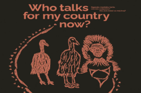 Who talks for my country now? Nganalu mantaku kartu warralu watjanma? Kto dziś mówi za mój kraj? Australia, jakiej możesz nie znać.