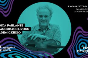 Próba dźwięku: Musica Parlante – inauguracja roku akademickiego