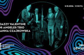 My Jazzy Valentine – Los Angeles Trio i Joanna Czajkowska
