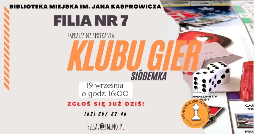 Klub Gier „Siódemka” Filii nr 7 zaprasza…