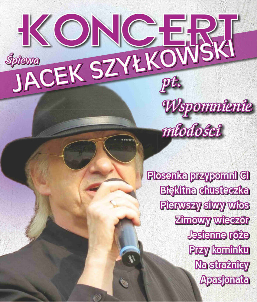 Koncert Jacka Szyłkowskiego pt. Wspomnienie młodości