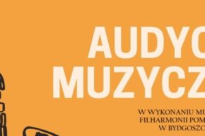 Audycje muzyczne Filharmonii Pomorskiej
