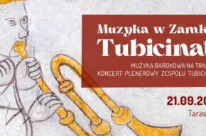 Muzyka w Zamku Niebios: Tubicinatores – koncert plenerowy