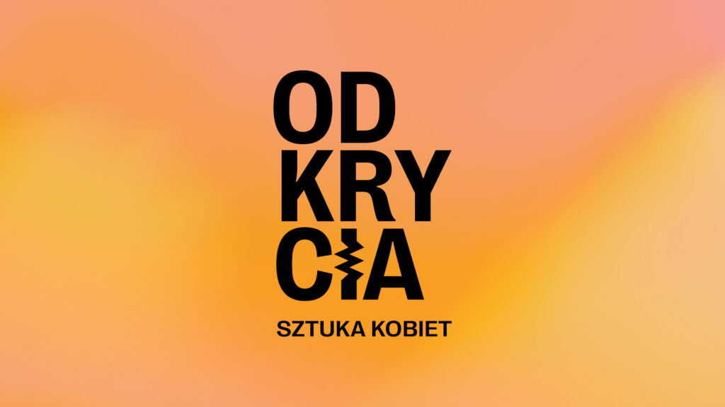 Odkrycia. Sztuka Kobiet | PROGRAM