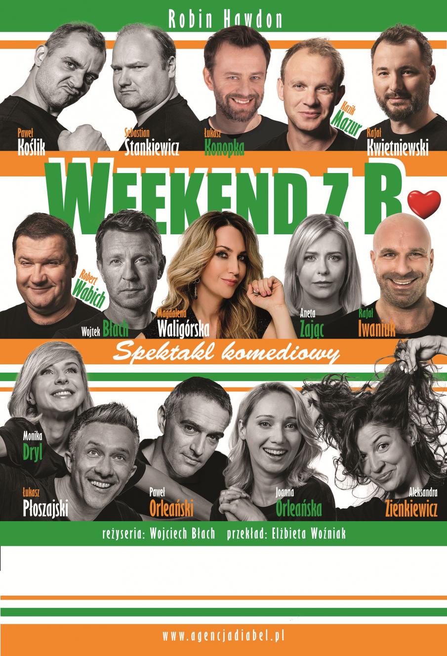 Spektakl Weekend z R. - 