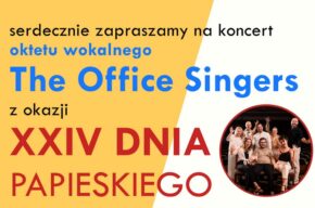 XXIV Dzień PAPIESKI: Koncert The Office Singers