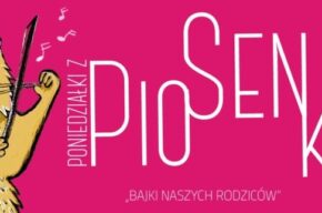 Poniedziałki z piosenką: „Bajki naszych Rodziców” – koncert