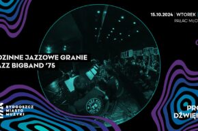 Próba dźwięku: Rodzinne Jazzowe Granie – Jazz BigBand ’75
