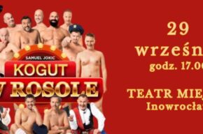 Spektakl komediowy „Kogut w rosole"