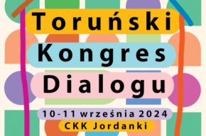 Toruński Kongres Dialogu, 10-11 września 2024