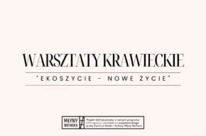 „EKOszycie – nowe życie” – warsztaty dla młodzieży