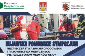 Kujawsko – Pomorskie Sympozjum Bezpieczeństwa Ruchu Drogowego i Ratownictwa Medycznego
