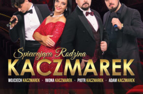 Koncert: Śpiewająca Rodzina Kaczmarek “Viva La Musica”