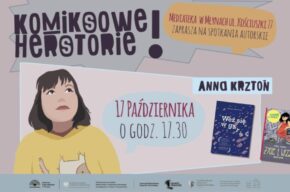 Komiksowe herstorie: spotkanie z Anną Krztoń