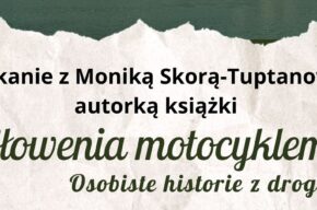 Klub Podróżnika: Słowienia motocyklem – osobiste historie z drogi