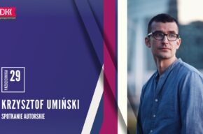 Spotkanie ze Krzysztofem Umińskim