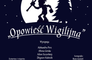 „Opowieść wigilijna” reż. Zbigniew Kulwicki