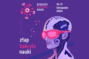Science Week – XIV Bydgoski Festiwal Nauki