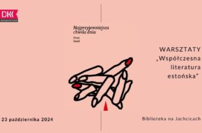 Wokół prozy „Współczesna literatura estońska” – warsztaty