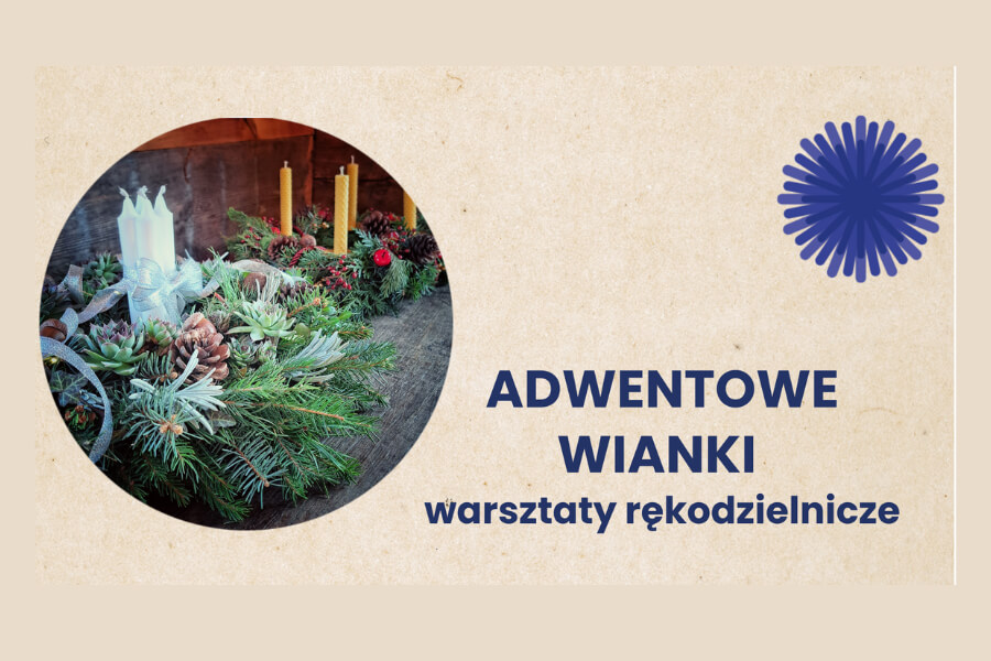 17.11 – warsztaty rękodzielnicze “Adwentowe wianki” w Olenderskim Parku Etnograficznym