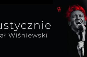 Koncert - Michał Wiśniewski Akustycznie!
