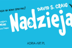 Spektakl „Nadzieja”