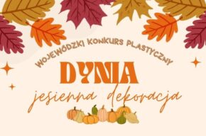 Konkurs plastyczny „Dynia – jesienna dekoracja”